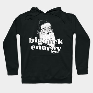 Big Nick Energy Funny Christmas Black Hoodie